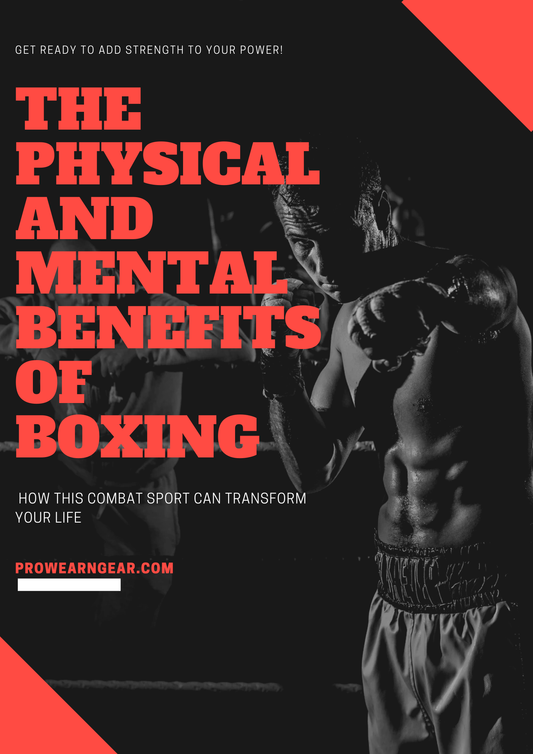 The Physical and Mental Benefits of Boxing: How This Combat Sport Can Transform Your Life